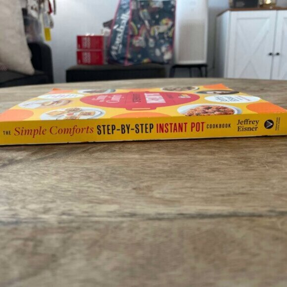 5/$20 NEW The Simple Comforts Step-by-Step Instant Pot Cookbook by Jeffrey Eisne - Picture 4 of 6